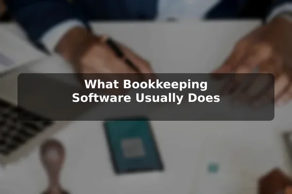 What Bookkeeping Software Usually Does