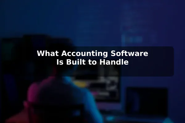 What Accounting Software Is Built to Handle