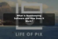 What Is Bookkeeping Software and How Does It Work?