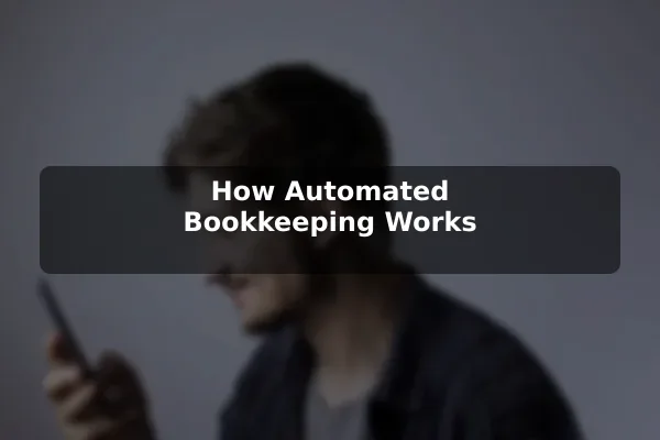 How Automated Bookkeeping Works