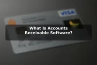 What Is Accounts Receivable Software?