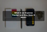 What Is an Expense Tracker and How Does It Work?